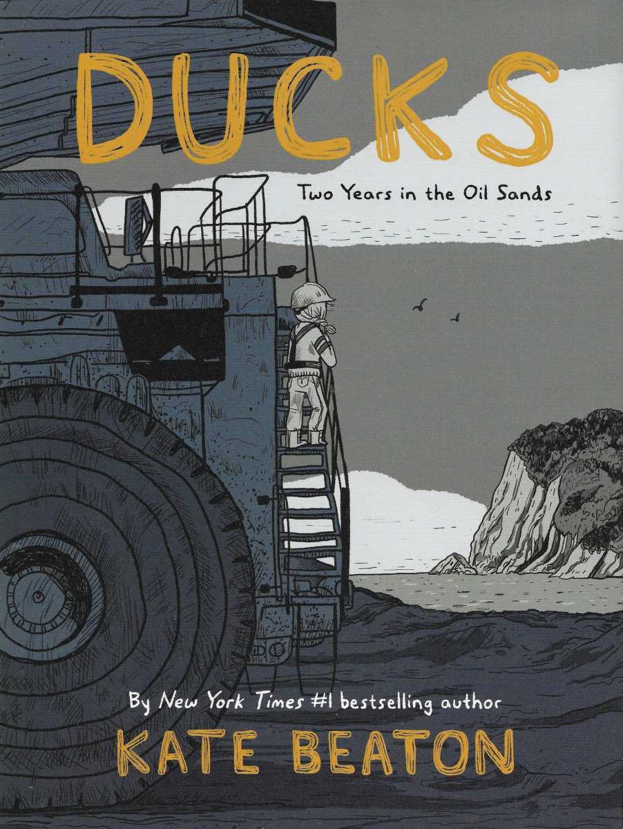Cover image of Ducks: two years in the oil sands