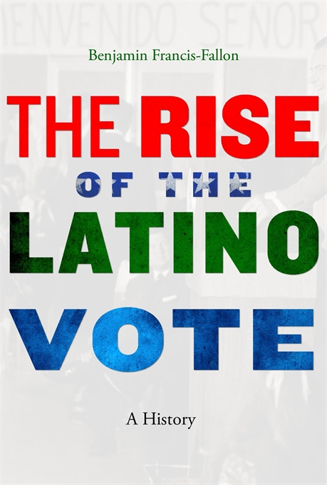 The Rise of the Latino Vote book cover