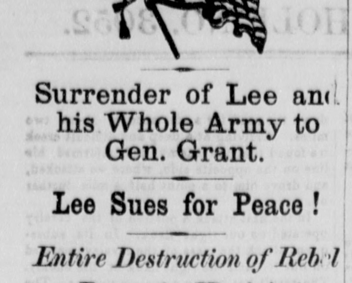150 Years Ago, in the American Civil War: Lee surrenders to Grant | Vermont  Digital Newspaper Project (VTDNP)